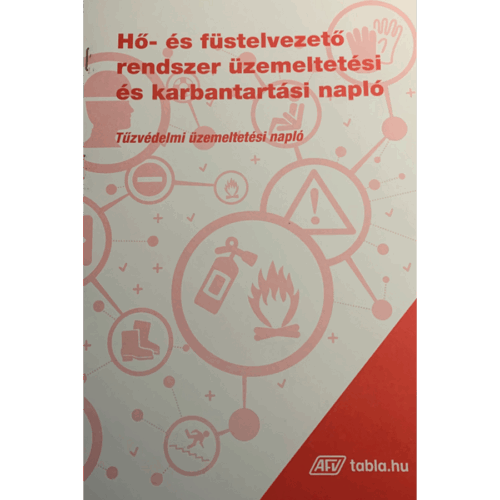 Hő- és füstelvezető rendszer üzemeltetési és karbantartási napló 3 példányos A/4