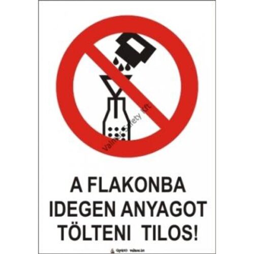 A flakonba idegen anyagot tölteni tilos pvc 175x250mm