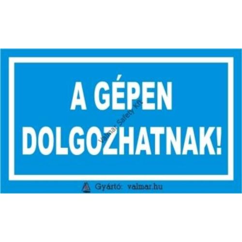 A gépen dolgozhatnak pvc 175x250mm
