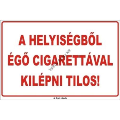A helyiségbol égo cigarettával kilépni tilos pvc 300x200mm