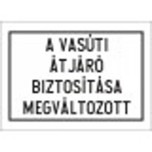 A vasúti átjáró biztosítása megváltozott - HIP fényvisszaverős szendvicslemez 600 mm