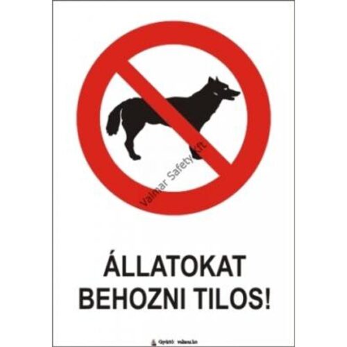 Állatokat behozni tilos pvc 175x250mm