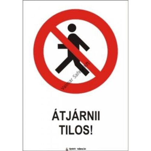 Átjárni tilos pvc 175x250mm