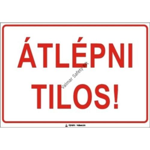 Átlépni tilos pvc 400x250mm
