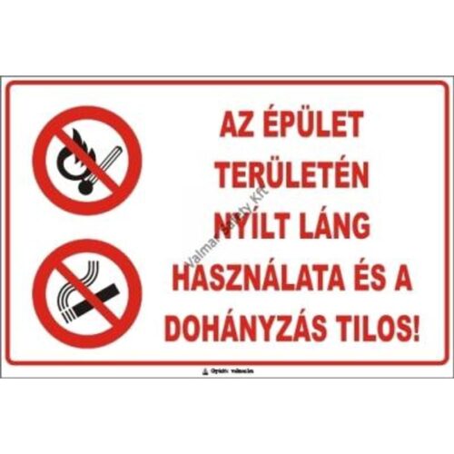 Az épület területén nyílt láng használata tilos pvc 300x200mm