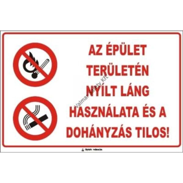 Az épület területén nyílt láng használata tilos pvc 300x200mm