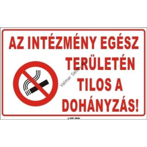 Az intézmény egész területén tilos a dohányzás pvc 400x250mm