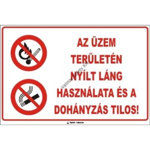Az üzem területén nyílt láng használata tilos pvc 300x200mm