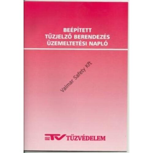 Beépített tűzjelző berendezés üzemeltetési napló