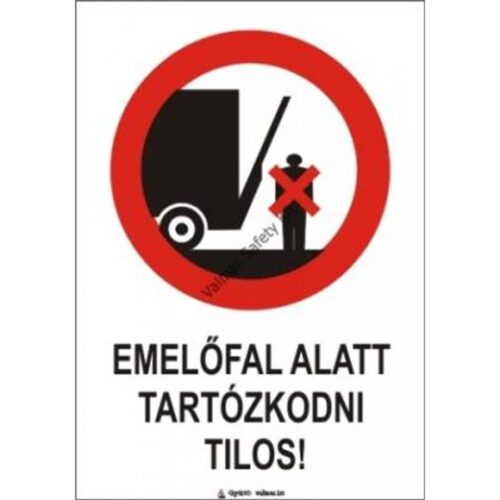 Emelofal alatt tartózkodni tilos pvc 175x250mm