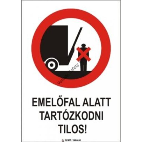 Emelofal alatt tartózkodni tilos pvc 175x250mm