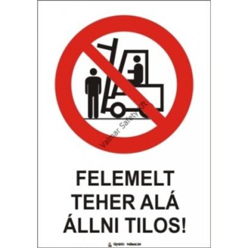 Felemelt teher alá állni tilos pvc 175x250mm