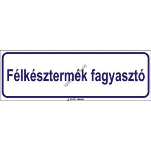 Félkésztermék fagyasztó pvc 300x100mm