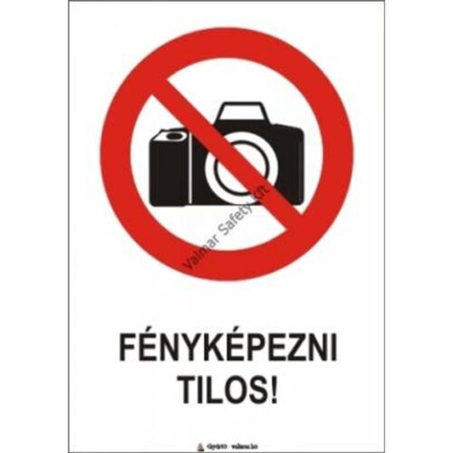 Fényképezni tilos(T) pvc 175x250mm