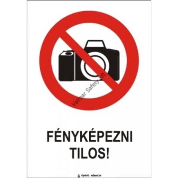 Fényképezni tilos(T) pvc 175x250mm