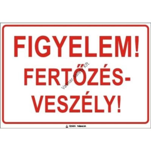Figyelem fertozésveszély pvc 400x250mm