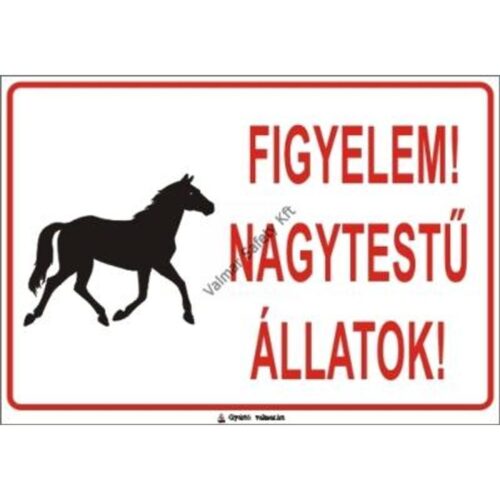 Figyelem! Nagytestu állatok pvc 400x250mm