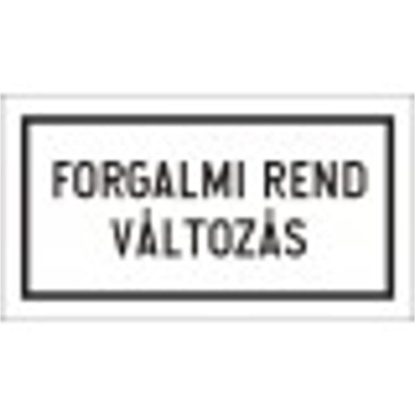 Forgalmi rend változás - HIP fényvisszaverős szendvicslemez 600 mm