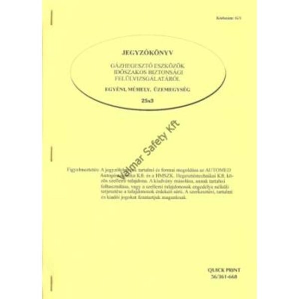 G/1 Jegyzőkönyv Gázhegesztő eszközök időszakos biztonsági felülvizsgálatáról