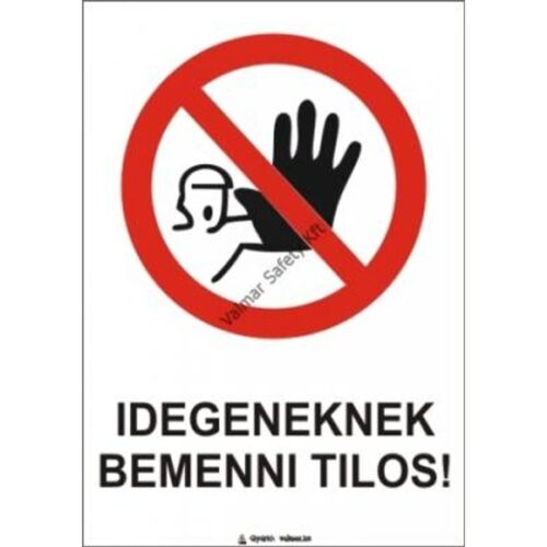 Idegeneknek bemenni tilos pvc 175x250mm