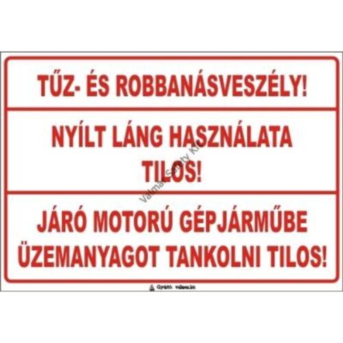 Járó motorú gépjármube üzemanyagot tankolni tilos pvc 175x250mm