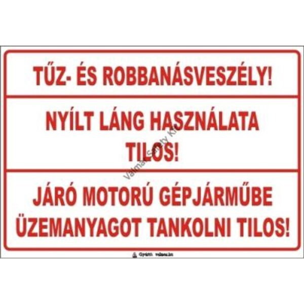 Járó motorú gépjármube üzemanyagot tankolni tilos pvc 175x250mm
