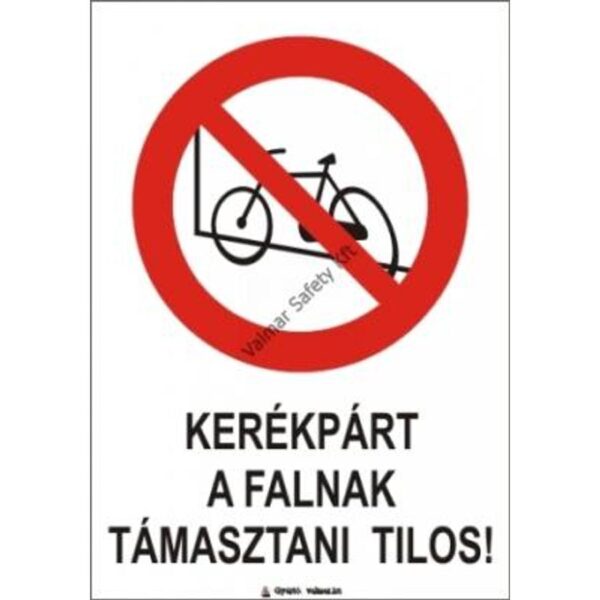 Kerékpárt a falhoz támasztani tilos pvc 175x250mm