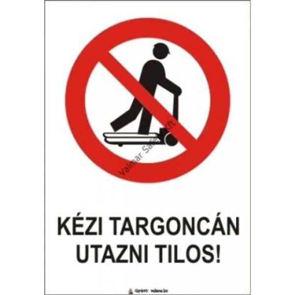 Kézi targoncán utazni tilos pvc 175x250mm