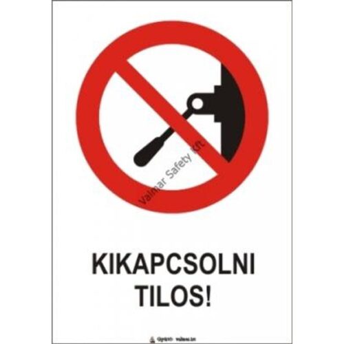 Kikapcsolni tilos pvc 175x250mm