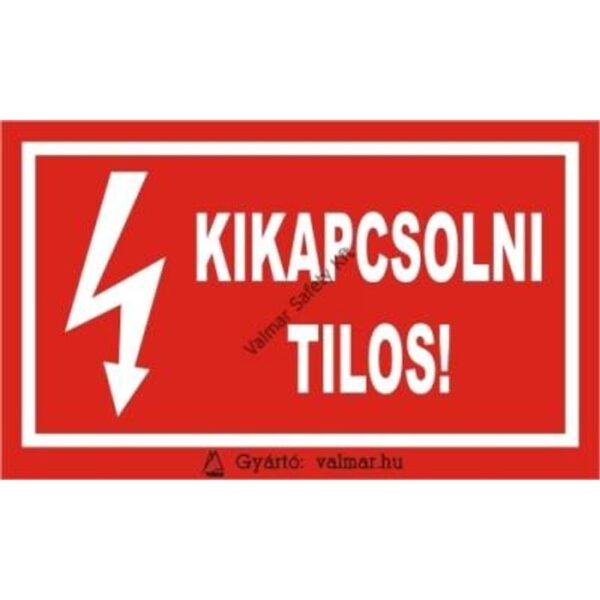 Kikapcsolni tilos(S) pvc 175x250mm