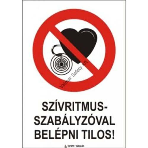 Szívritmusszabályzóval belépni tilos pvc 175x250mm