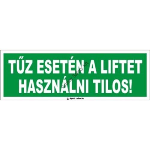 Tuz esetén a lift használata tilos(utánvilágító) pvc 300x100mm