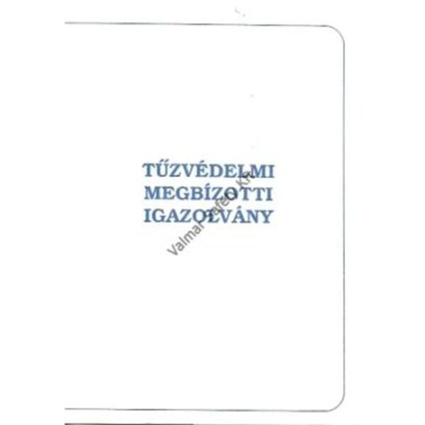 Tűzvédelmi megbízotti bizonyítvány