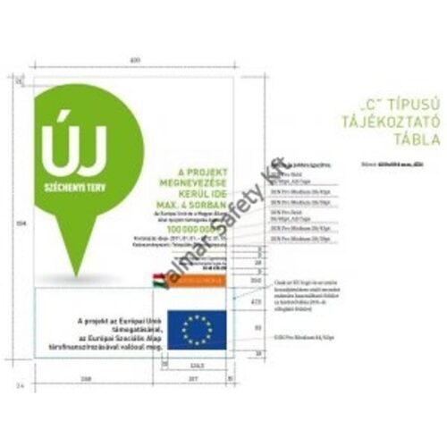 Új SZéchenyi Terv C" tipusú hirdeto tábla"""