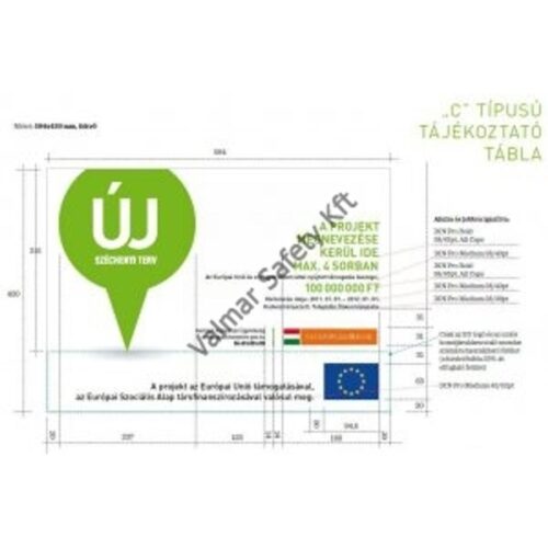 Új SZéchenyi Terv D" tipusú hirdeto tábla"""