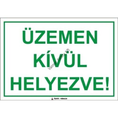 Üzemen kívül helyezve pvc 175x250mm
