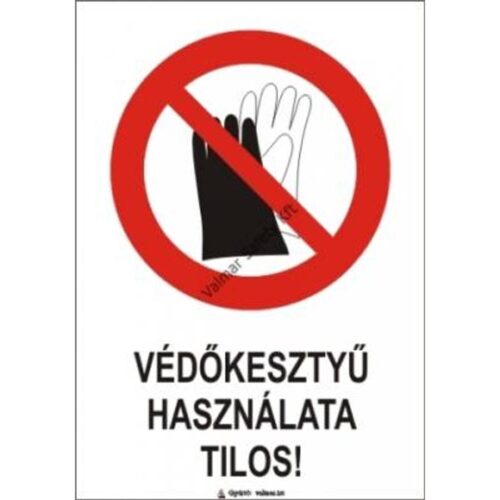 Védokesztyu használata tilos pvc 175x250mm