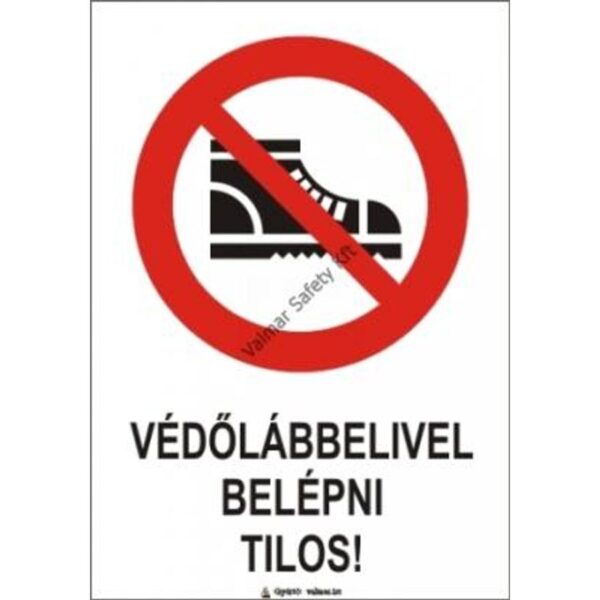 Védolábbelivel belépni tilos pvc 175x250mm
