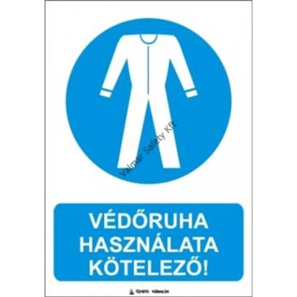 Védoruha használata kötelezo pvc 175x250mm