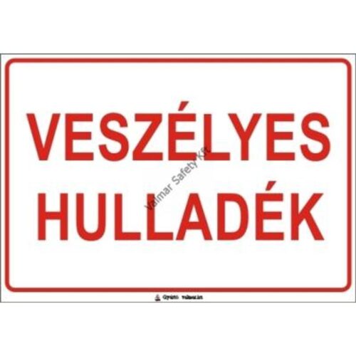 Veszélyes hulladék pvc 400x250mm