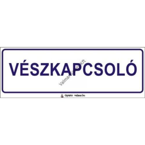 Vészkapcsoló pvc 200x70mm