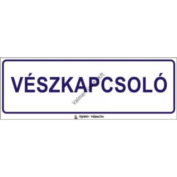 Vészkapcsoló pvc 200x70mm