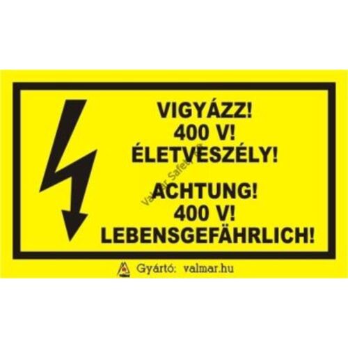 Vigyázz 400 V életveszély(magyar-német) pvc 175x250mm