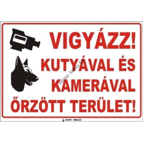 Vigyázz! Kutyával és kamerával örzött terület  pvc 400x250mm